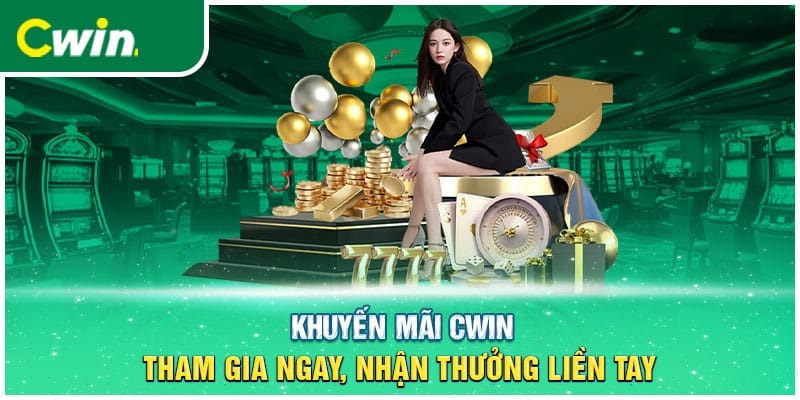 Các bước tham gia nhận khuyến mãi CWIN siêu đơn giản