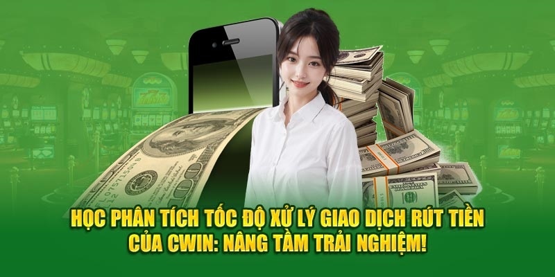 Giao dịch nạp rút trực tuyến chỉ trong ít phút