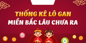 Dự đoán lô gan miền Bắc - Cách tính toán và mẹo thắng