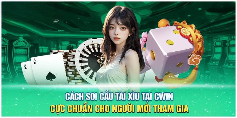 Thông tin cần biết khi chơi tài xỉu CWIN